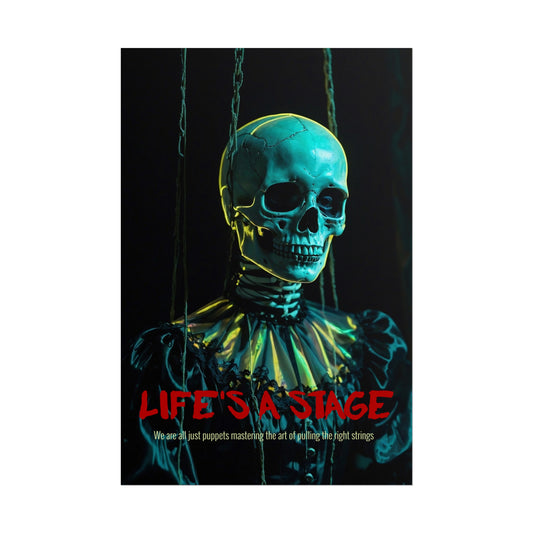 Life' a Stage.  Skeleton Art