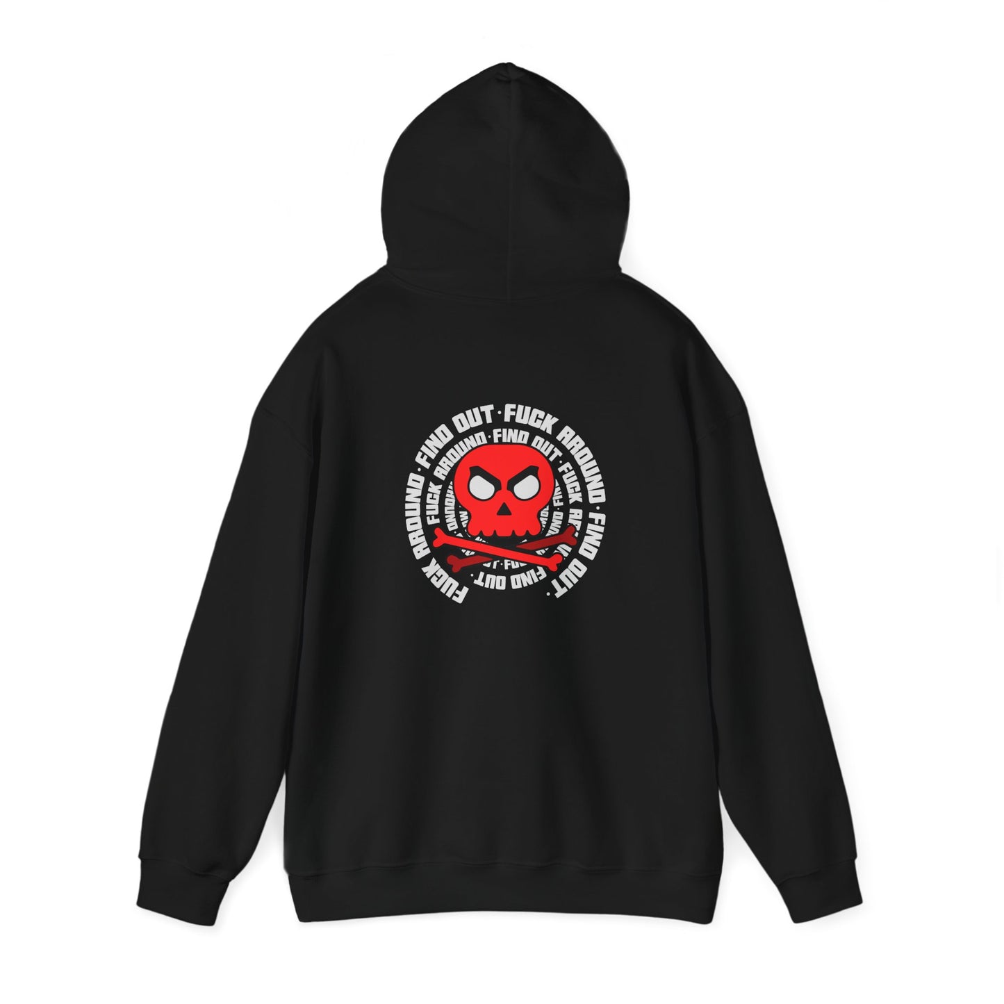 Hooded Sweatshirt - Skull and Crossbones 'Fuck around, Find out'