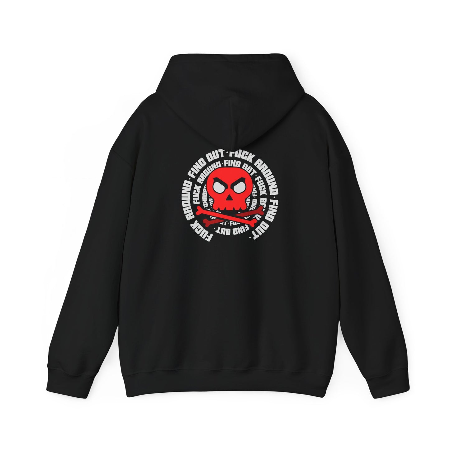 Hooded Sweatshirt - Skull and Crossbones 'Fuck around, Find out'